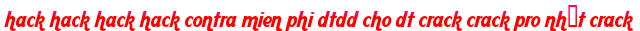 hack hack hack hack contra mien phi dtdd cho dt crack crack pro nhất crack moi